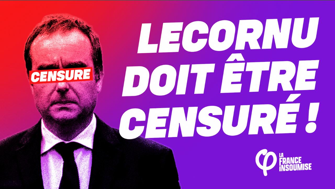 Lecornu doit être censuré