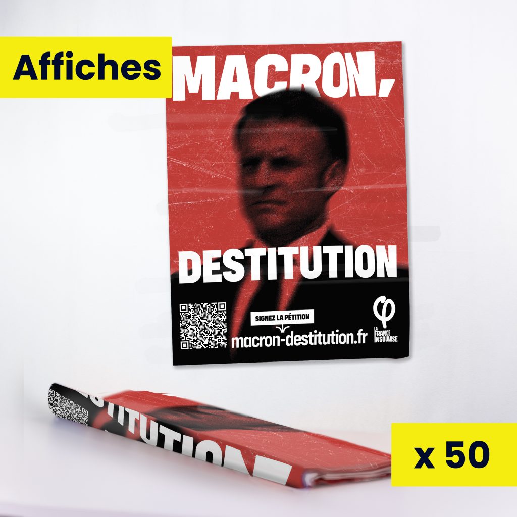 Affiche MAcron destitution