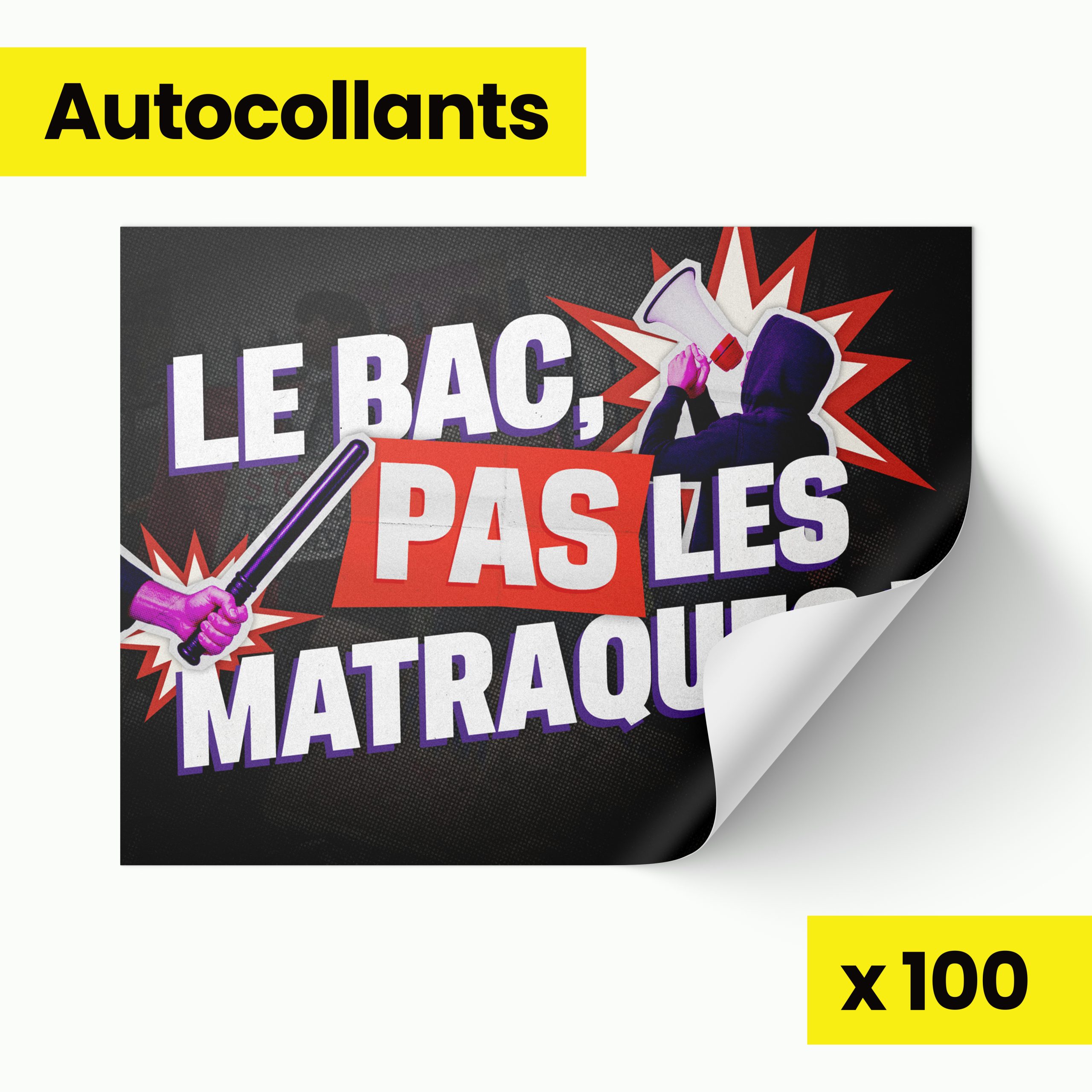 Autocollants « Le Bac, pas les matraques ! »