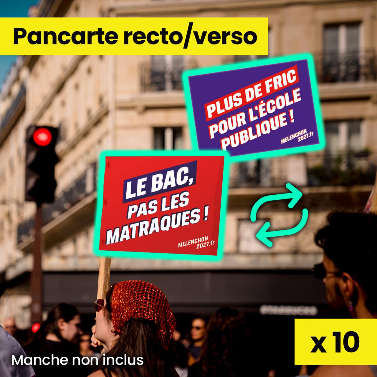 Pancartes « Le Bac, pas les matraques ! / Plus de fric pour l'école publique ! »